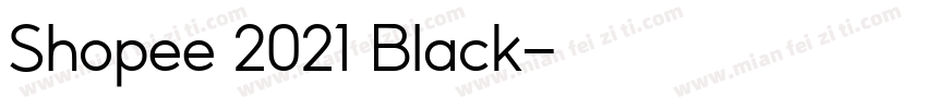 Shopee 2021 Black字体转换